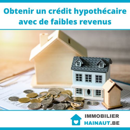 Obtenir un crédit hypothécaire avec de faibles revenus